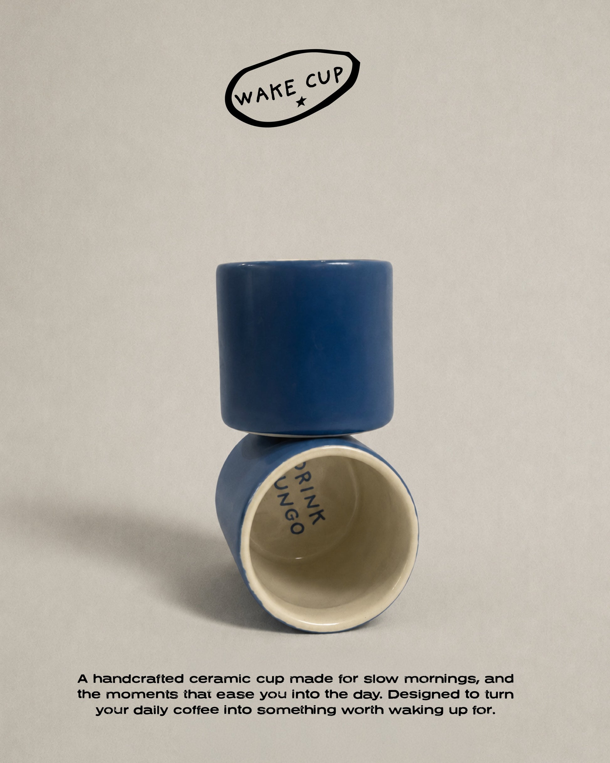 "WAKE CUP"